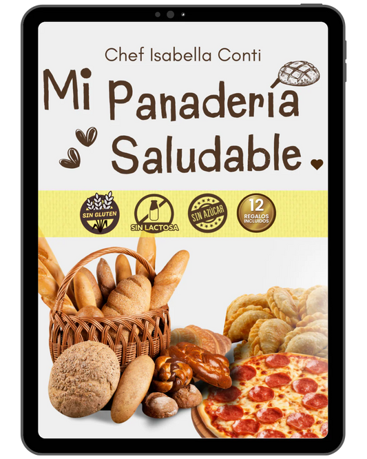 Mi Panadería Sin Gluten, Sin Azúcares y Sin Lactosa + 12 BONUS GRATIS